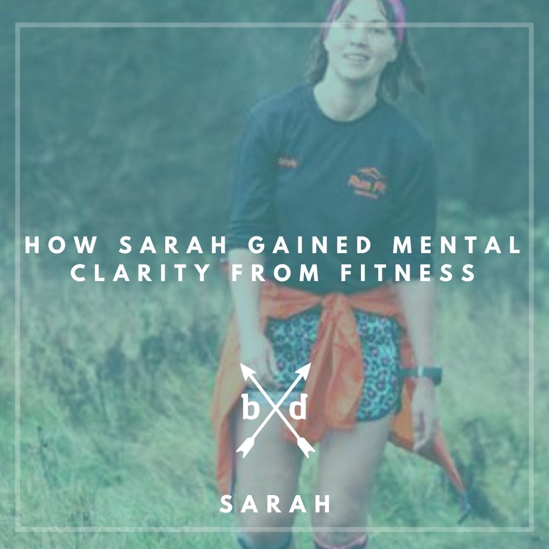 Running For Clarity & Mental Health - Sarah's Story