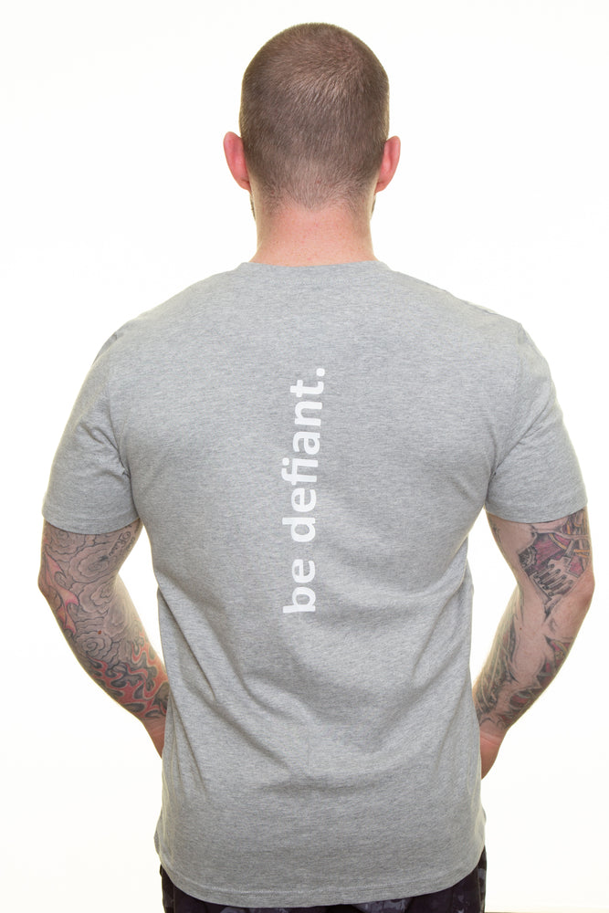 Grey Be Defiant T-shirt